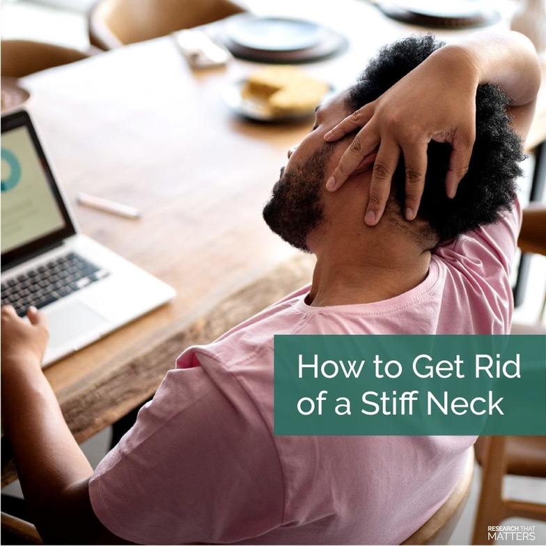How to get rid of a stiff neck