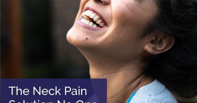 The Neck Pain Solution No One is Talking About  image