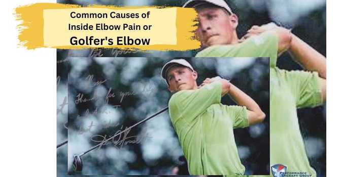 Common Causes of Inside Elbow Pain or Golfer's Elbow
