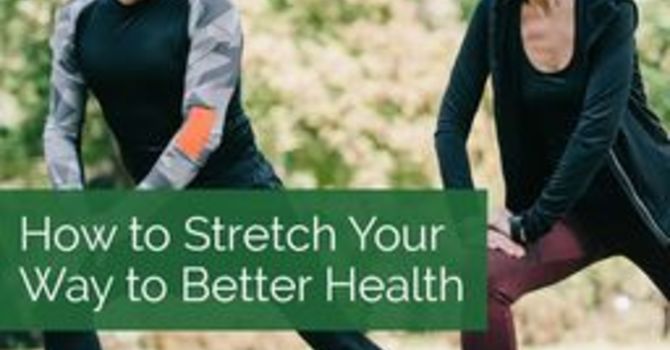 How to Stretch Your Way to Better Health