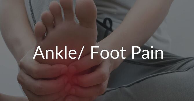 Ankle & Foot Pain