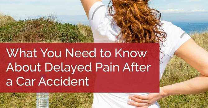 What You Need to Know About Delayed Pain After a Car  Accident image